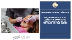 Préjudice esthétique troubles élocution