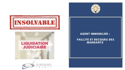 Faillite agent immobilier et recours des mandants